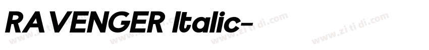 RAVENGER Italic字体转换 RAVENGER Italic字体转换